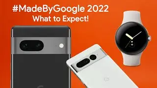 Google Pixel 7 + Pixel Watch Rumours! What to Expect at the Pixel Event!