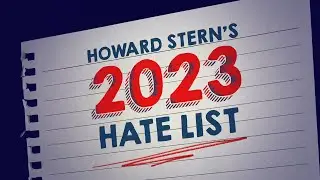 Here&rsquo;s Everything Howard Stern Loved and Hated in 2023