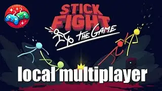 Local PvP in Stick Fight The Game (multiplayer games)