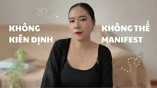 Kh&ocirc;ng ki&ecirc;n định, kh&ocirc;ng thể manifest th&agrave;nh c&ocirc;ng