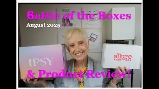 Battle of the Boxes & Product Review August 2025!!