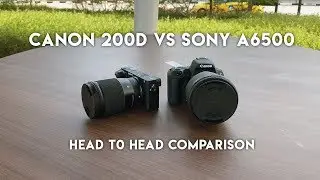 APS-C Challenge: Budget Canon 200D vs Sony A6500 - Is the Canon 200D worth saving the money?