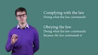 Guy Fletcher: Do You Have an Obligation to Obey the Law? (1/7)