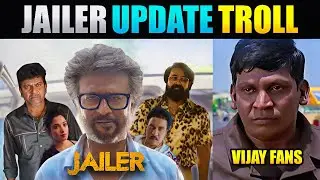 Jailer Update Troll | Jailer Release Date Announcement | Rajnikanth | Nelson | Trolls Creator
