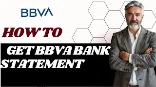 How to get BBVA bank statement I DOUBLE Z