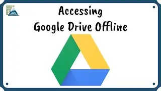 Access Google Drive Offline with Drive File Stream