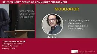 TransFORMation 2018: A Dialogue on Events that Changed Vancouver