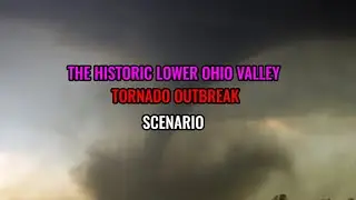 The Ohio Valley Tornado Outbreak Scenario