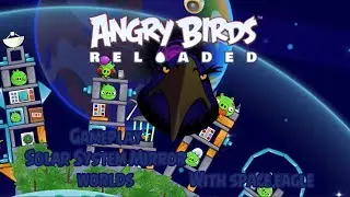 Angry Birds Reloaded Gameplay Solar System mirror worlds with Space Eagle 