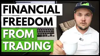 Forex Trading For Financial FREEDOM: Step-By-Step Plan