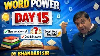 Word Power Day 15 | Daily English Vocabulary for UPSC, SSC, Banking | By Bhandari Sir