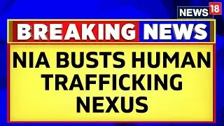 NIA Arrests 5 Men For Human Trafficking And Cyber Fraud Case; Influencer Bobby Kataria | News18