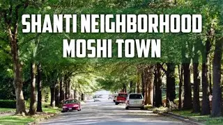 Shanti Neighborhood | MOSHI TOWN TANZANIA