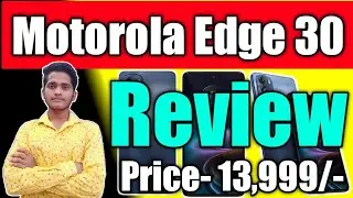 Motorola Edge 30 Review || Motorola Edge 30 || Motorola Edge 30 Full Review || Motorola Edge30 Phone