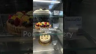 Cakes at Porto&rsquo;s Bakery | West Covina | Ca