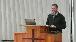 Adult Sunday School - 4th of May - Bro. Dan Palmer