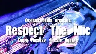 @OrangeIsMedia presents #RespectTheMic 4/7/15 show