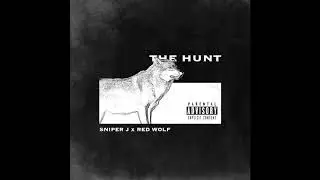Sniper J x Red Wolf - The Hunt