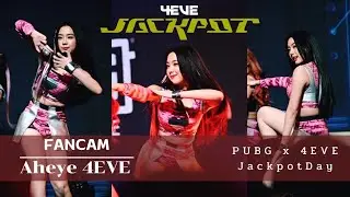 [Fancam] Aheye 4EVE - JACKPOT @ PUBG x 4EVE JackpotDay 02.10.22