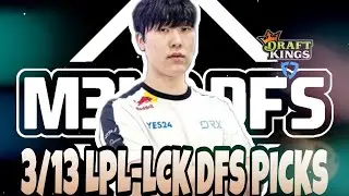 League of Legends | LPL & LCK DraftKings DFS Picks- 3/13/2022