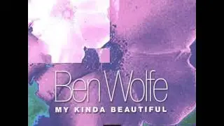 Ben Wolfe - Interlude (Who's Blues)