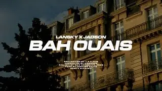LANSKY X JADSON - BAH OUAIS