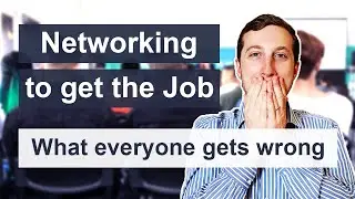 Networking to get a Job | Why People get Networking Wrong