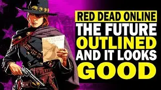 The Future Of Red Dead Online Outlined, And it Looks GOOD! (RDO)