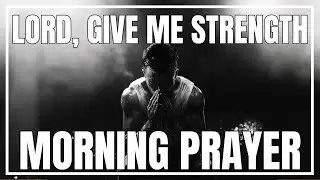 Morning Prayer for Strength and a Fresh Start | Trust God with Your New Beginning