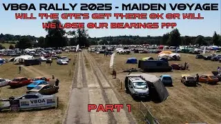VBOA Rally 2025 - Maiden Voyage | Will the GTE's get there OK or will we lose our bearings???