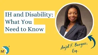 &ldquo;IH and Disability: What You Need to Know&rdquo;  - Anjel Burgess, JD