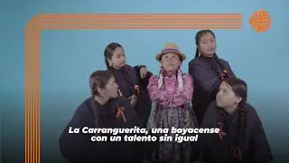 La Carranguerita, una boyacense con un talento sin igual
