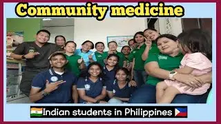 community medicine vibes Davao medical school foundation by Indian students//community medicine