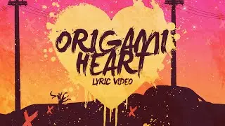 Cheap Admission - Origami Heart (Lyric Video)