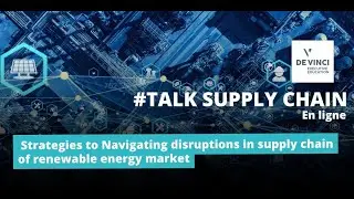 Talk #SupplyChain | Strategies to Navigate Disruptions in the Renewable Energy Supply Chain #MBAMSC