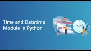 17. Python: Datetime and Calendar Module