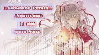 ♪2026 Nightcore♪ &ndash; White Noise (Femm far East Mention Mannequins) [Lyrics]
