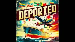 Dready - Deported (Bouyon 2026)