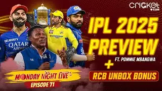 IPL 2025 Team Previews ft. Pommie Mbangwa + RCB Unbox BONUS I Monday Night Live I Episode 71