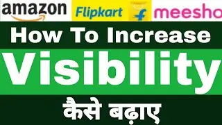 Increase Visibility Of Catalogs On Amazon Flipkart & Meesho | Increase Sales On E-commerce
