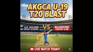 A.K GOLDEN CRICKET ACADEMY VS BALMUKUND CRICKET CLUB