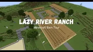 Lazy River Ranch | Minecraft Barn Tour