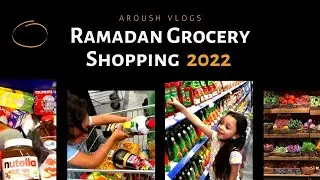 Ramadan Grocery Shopping 2022 | Ramadan Mubarak | Aroush Vlogs #ramadanmubarak #ramadanshopping