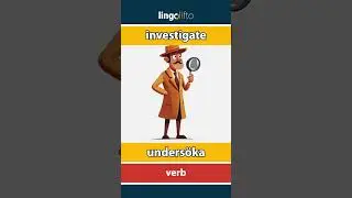 🇬🇧🇸🇪 investigate - unders&ouml;ka : learn English : l&aring;t oss l&auml;ra oss engelska