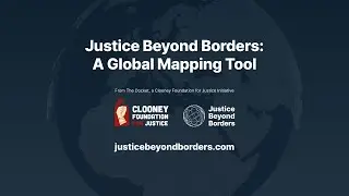 Justice Beyond Borders: A Global Mapping Tool