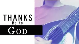 Thanks Be To God Bandurria Cover (2020) - Stephen Dean