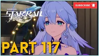 The Fool Always Rings Twice Mission &bull; In Our Time | Honkai: Star Rail 2.2 - Walkthrough Part 117