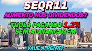 SEQR11, NOVO RELAT&Oacute;RIO, EXPECTATIVAS DE DIVIDENDOS