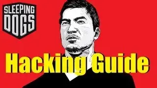 Sleeping Dogs Hacking Guide