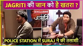 Jagriti Ki Jaan Ko Hai Khatra? Suraj Ne Dhunda Kalikanth Ke Khilaaf Sabut | Jagriti Update